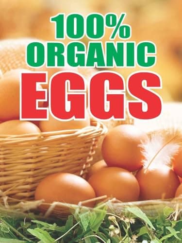 CommerceSigns 100% Organic Eggs